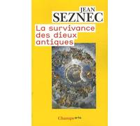 La survivance des dieux antiques: Essai sur le rôle de la tradition mythologique dans l'humanisme et dans l'art de la Renaissance