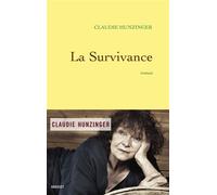 La survivance Roman - Claudie Hunzinger - Grasset - broché - Roman