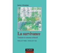La Survivance : Traduire le trauma collectif