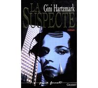 La suspecte - Gini Hartzmark - Grasset - broché - Livre