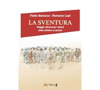 La sventura. Viaggio attraverso i danni della sinistra al potere