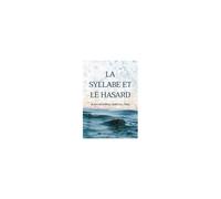 La Syllabe Et Le Hasard