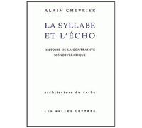 La Syllabe Et L'echo - Histoire De La Contrainte Monosyllabique