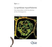 La symbiose mycorhizienne: Une association entre les plantes et les champignons.