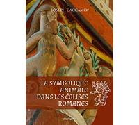 La symbolique animale dans les églises romanes