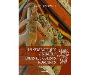 La symbolique animale dans les églises romanes