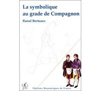 La Symbolique Au Grade De Compagnon