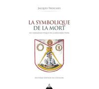 La Symbolique de la mort - ou herméneutique de la résurrection