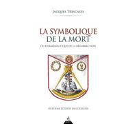 La Symbolique de la mort - ou herméneutique de la résurrection - 8ème édition - Jacques Trescases - Dervy-Livres - broché - Essai