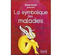 La Symbolique Des Maladies