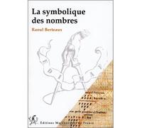 La symbolique des nombres - Raoul Berteaux - Edimaf - broché - Essai