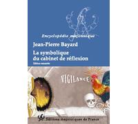 La symbolique du cabinet de réflexion - Jean-Pierre Bayard - Edimaf - broché - Essai