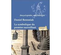 La symbolique du premier surveillant