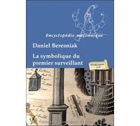 La symbolique du premier surveillant - Daniel Beresniak - Edimaf - broché - Essai