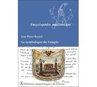 La symbolique du Temple - Jean-Pierre Bayard - Edimaf - broché - Essai