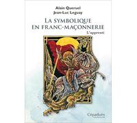 La symbolique en franc-maçonnerie. L'apprenti