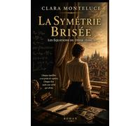 La Symétrie Brisée: Quand l’équilibre se rompt, le désir change de forme