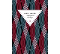 La symphonie atlantique - Hubert Haddad - Zulma - broché - Roman