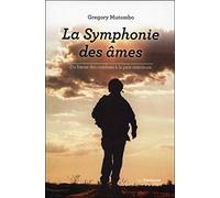 La Symphonie des âmes Grégory Mutombo (Auteur)