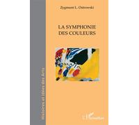 Zygmunt L. Ostrowski – La symphonie des couleurs – Monographie – Broché