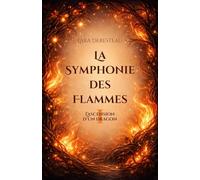 La Symphonie des Flammes - Tome 1