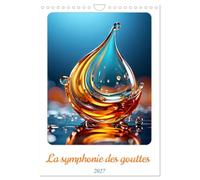 La symphonie des gouttes (Calendrier mural 2027 DIN A4 horizontal), CALVENDO calendrier mensuel: Plongez dans un monde de sensations aquatiques.