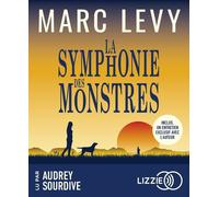 La Symphonie des monstres 1 CD audio - Marc Lévy - Lizzie - Univers Audio - Texte lu (CD) - Textes lus CD