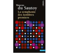 La Symphonie des nombres premiers - Marcus du Sautoy - Points - Poche - Essai