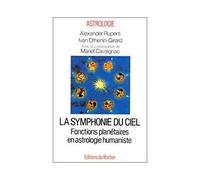 La Symphonie du ciel - Fonctions planétaires en astrologie humaniste - Ivan Othenin-Girard - Rocher Eds Du - Livre