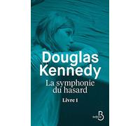 La Symphonie du hasard - Livre 1