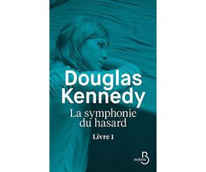 La Symphonie du hasard - Livre 1