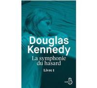 La symphonie du hasard – Livre 1 – Belfond