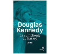La symphonie du hasard – Livre 1 – Belfond