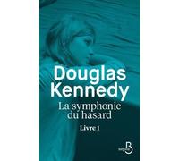 La symphonie du hasard – Livre 1 – Belfond