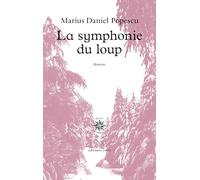 La symphonie du loup: nouvelle édition