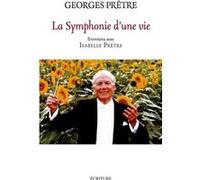 La symphonie d'une vie Georges Prêtre (Auteur)
