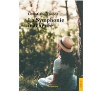 La Symphonie inachevée - Christiane Talbot - Jets D'encre - broché - Roman