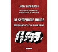 La Symphonie Rouge: (Symphonie en Rouge Majeur)