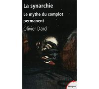 La Synarchie: Le mythe du complot permanent