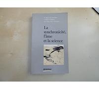 La synchronicite, l'ame et la science