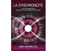 La synchronicité - L'art... des pouvoirs de votre esprit