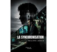La synchronisation - Philippe Jarrin - Baudelaire - broché - Roman