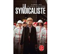 La syndicaliste - Caroline Michel-Aguirre - Lgf - Poche - Essai