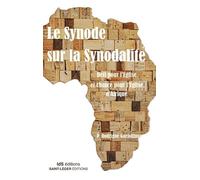 La Synode Sur La Synodalité - Défi Pour L?Eglise Et Chance Pour L?Eglise En Afrique