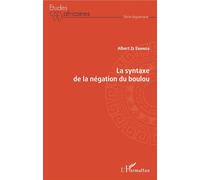 La syntaxe de la négation du boulou - Albert Ze Ebanga - L'harmattan - broché - Essai