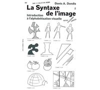 La syntaxe de l'image: Introduction à l'alphabétisation visuelle