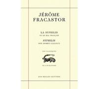 La Syphilis ou le mal français / Syphilis sive morbus gallicus - Jérôme Fracastor - Belles Lettres - broché - Roman