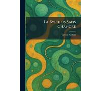 La Syphilis sans Chancre