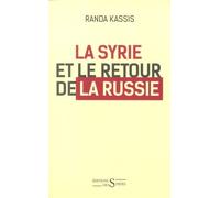 La Syrie Et Le Retour De La Russie