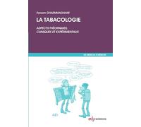 La tabacologie: Aspects théoriques, cliniques et expérimentaux